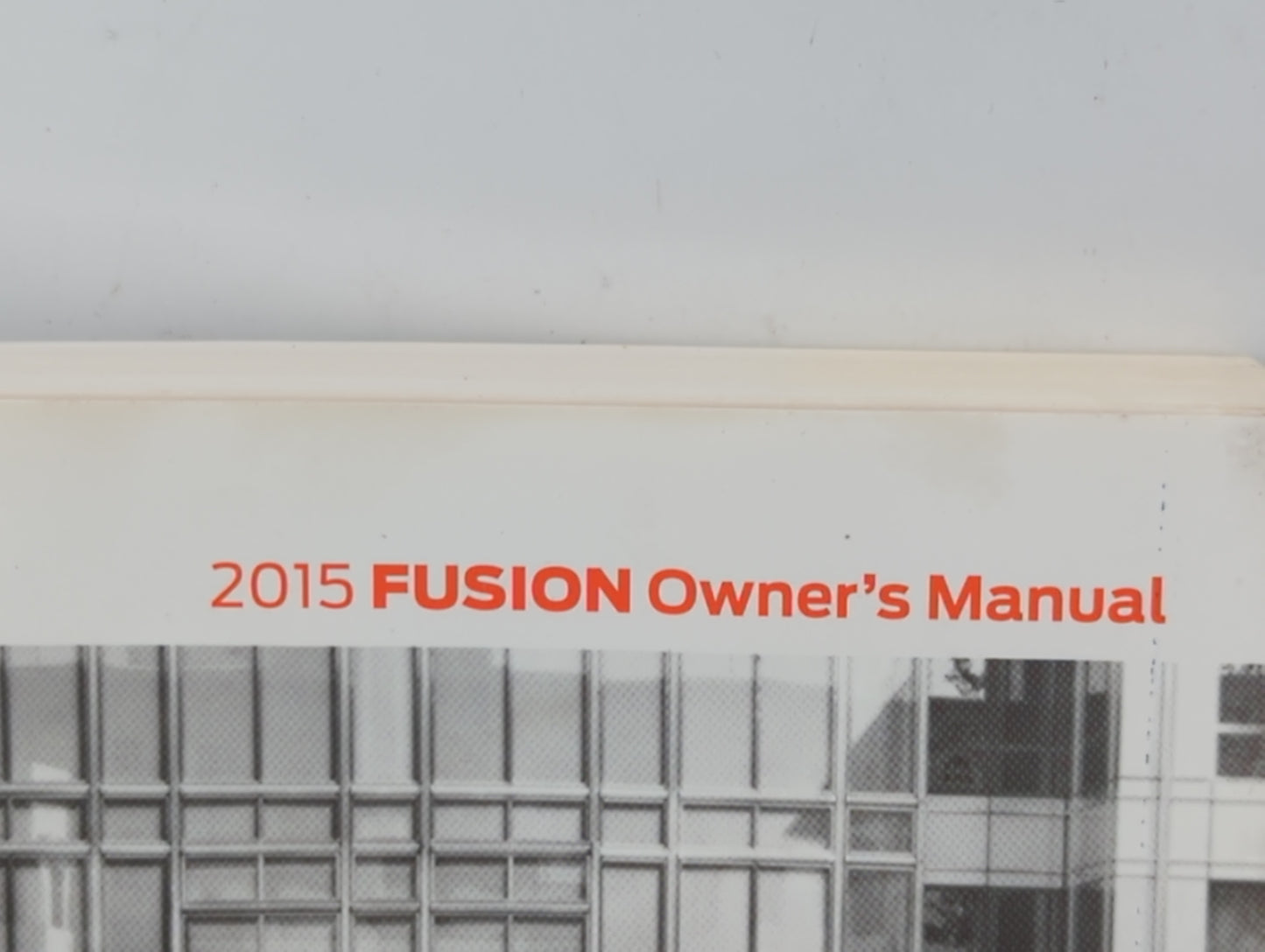 2015 Ford Fusion Owners Manual Book Guide P/N:FE5J 19A321 AB OEM Used Auto Parts - Oemusedautoparts1.com