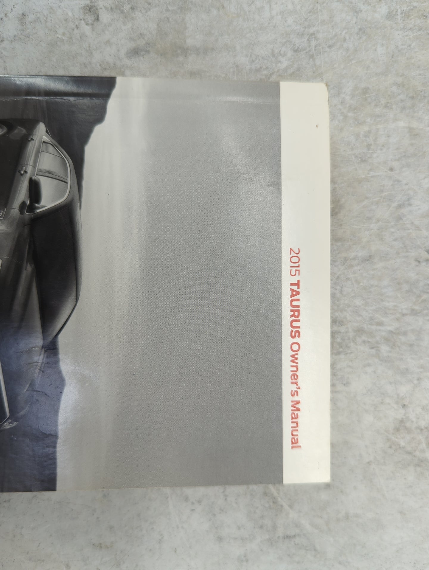 2015 Ford Taurus Owners Manual Book Guide P/N:FG1J19A321AA OEM Used Auto Parts - Oemusedautoparts1.com