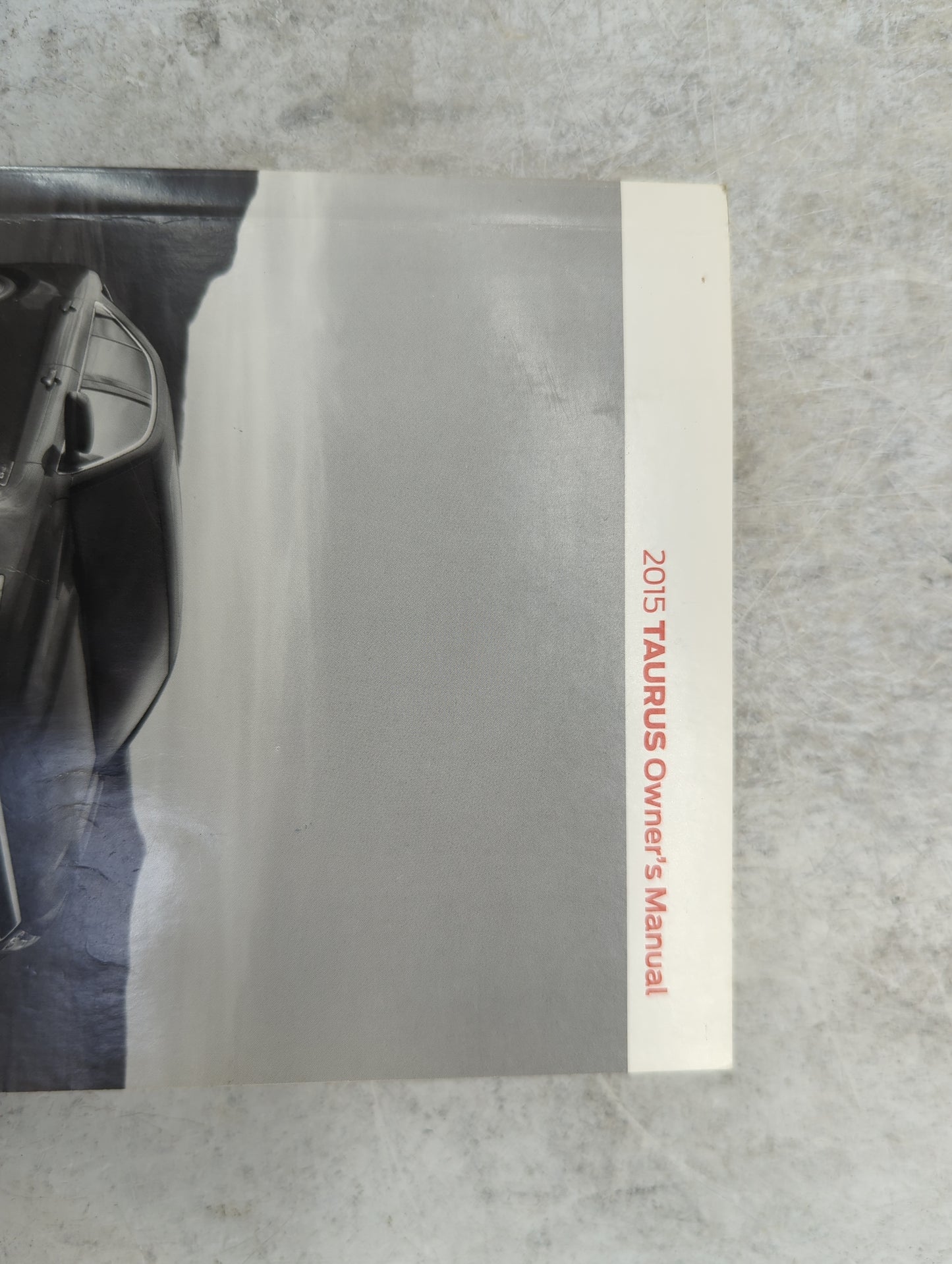 2015 Ford Taurus Owners Manual Book Guide P/N:FG1J19A321AA OEM Used Auto Parts - Oemusedautoparts1.com