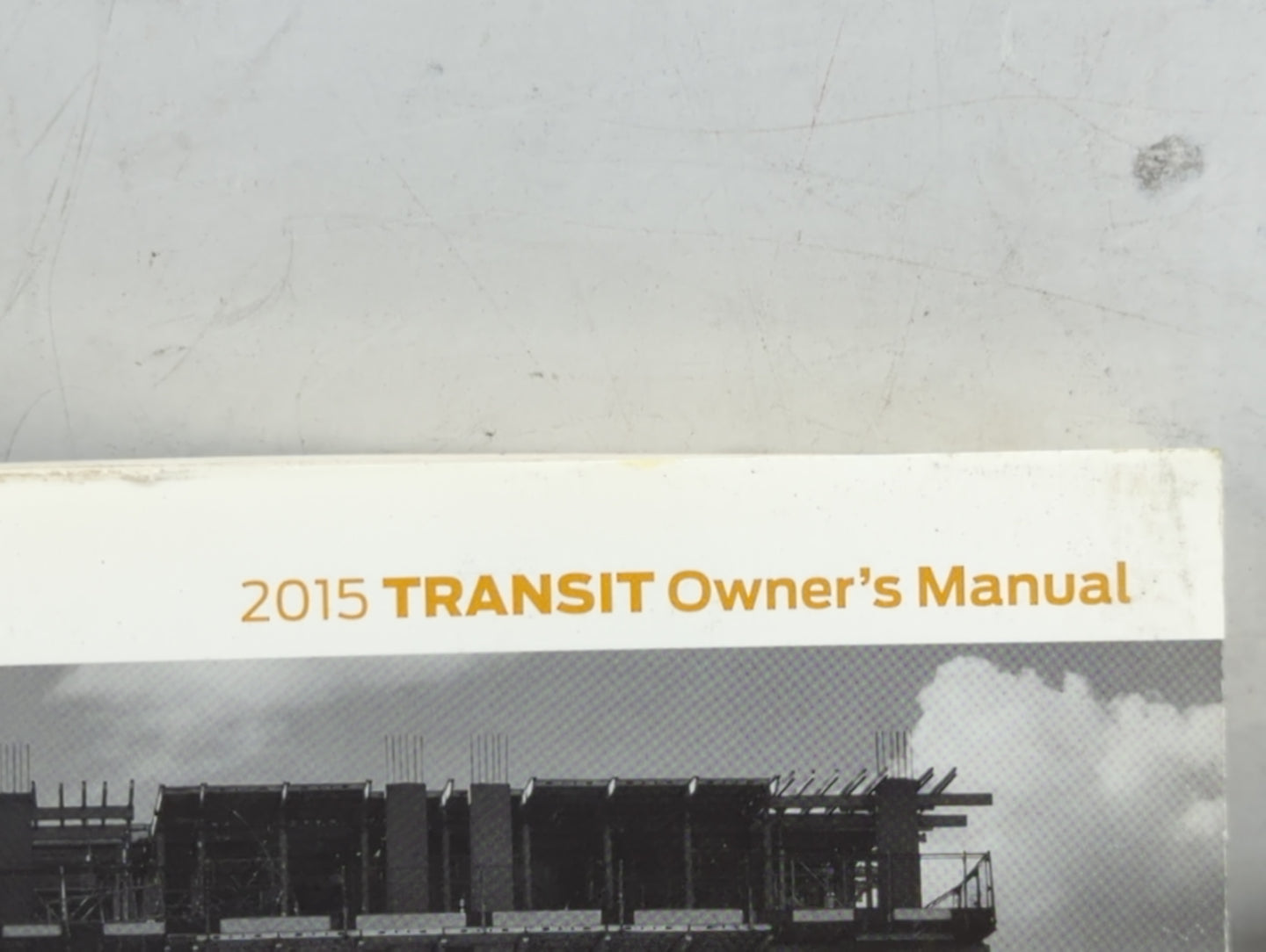 2015 Ford Transit Owners Manual Book Guide P/N:FK3J19A321AB OEM Used Auto Parts - Oemusedautoparts1.com