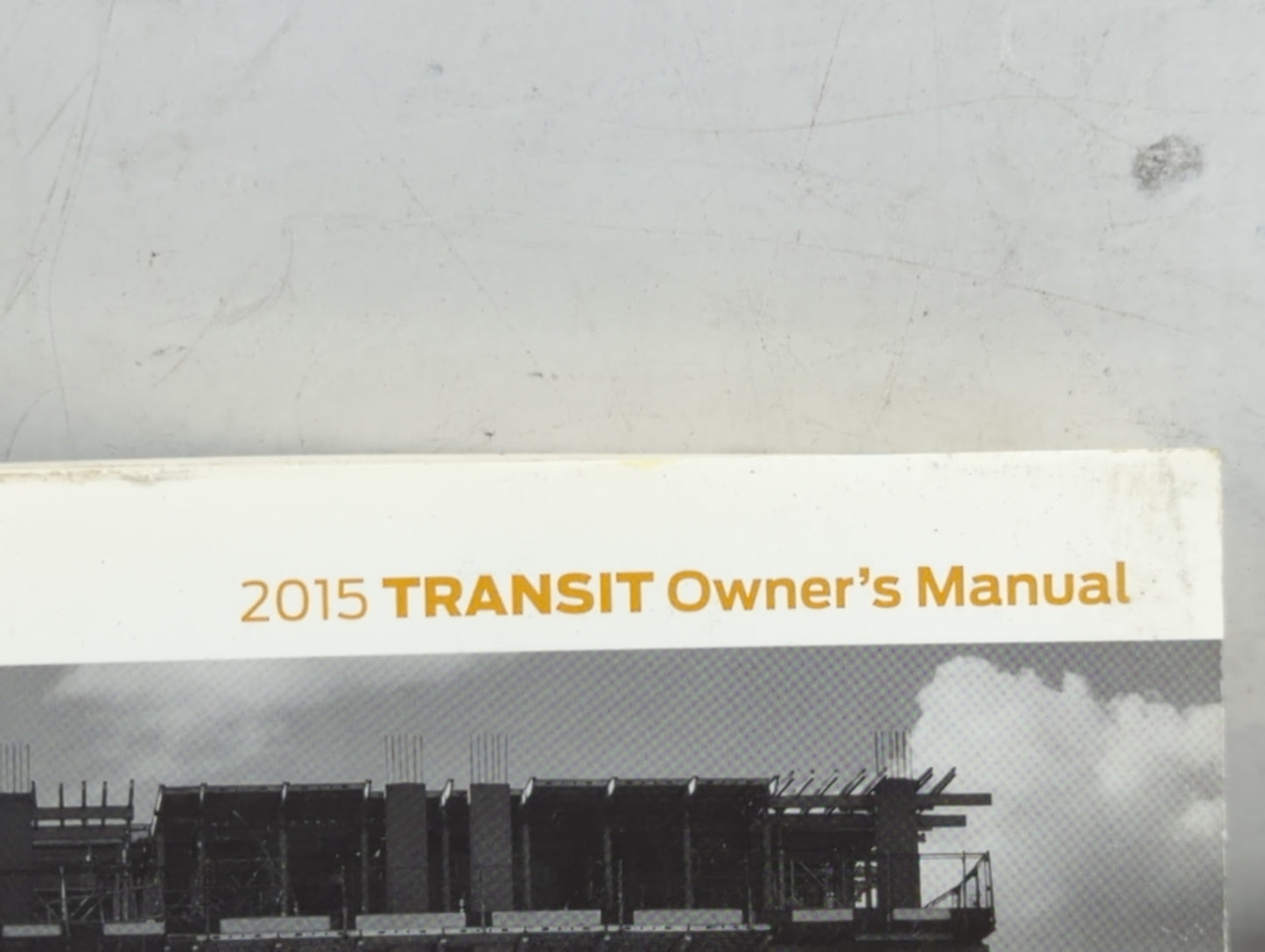 2015 Ford Transit Owners Manual Book Guide P/N:FK3J19A321AB OEM Used Auto Parts - Oemusedautoparts1.com