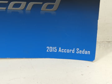 2015 Honda Accord Owners Manual Book Guide P/N:00X31-T2A-6200 31T2A620 OEM Used Auto Parts