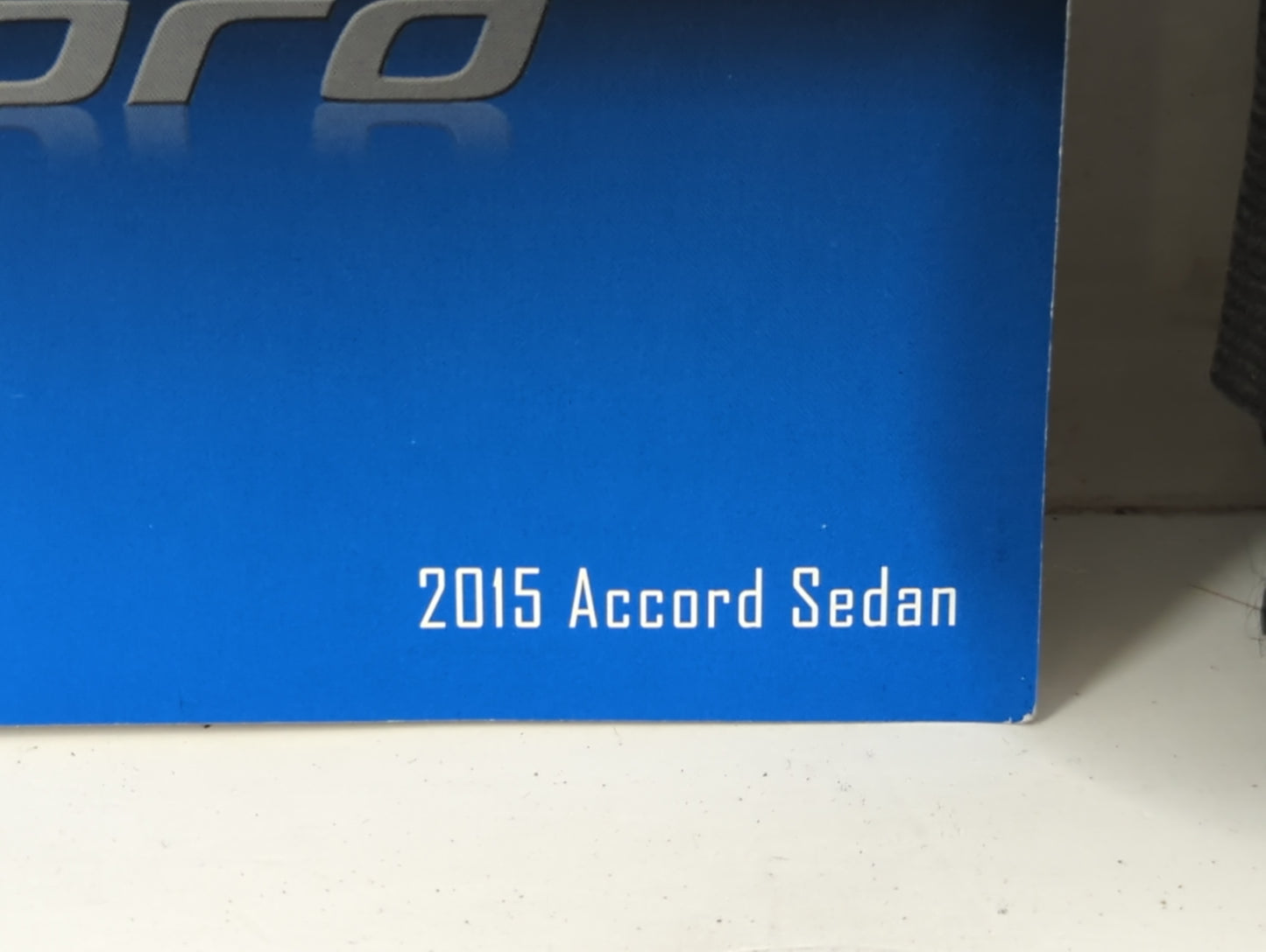 2015 Honda Accord Owners Manual Book Guide P/N:00X31-T2A-6200 31T2A620 OEM Used Auto Parts - Oemusedautoparts1.com