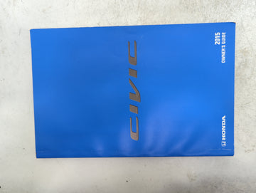 2015 Honda Civic Owners Manual Book Guide P/N:31TR3G00 00X31-TR3-G000, 00X31-TR3-E010 OEM Used Auto Parts