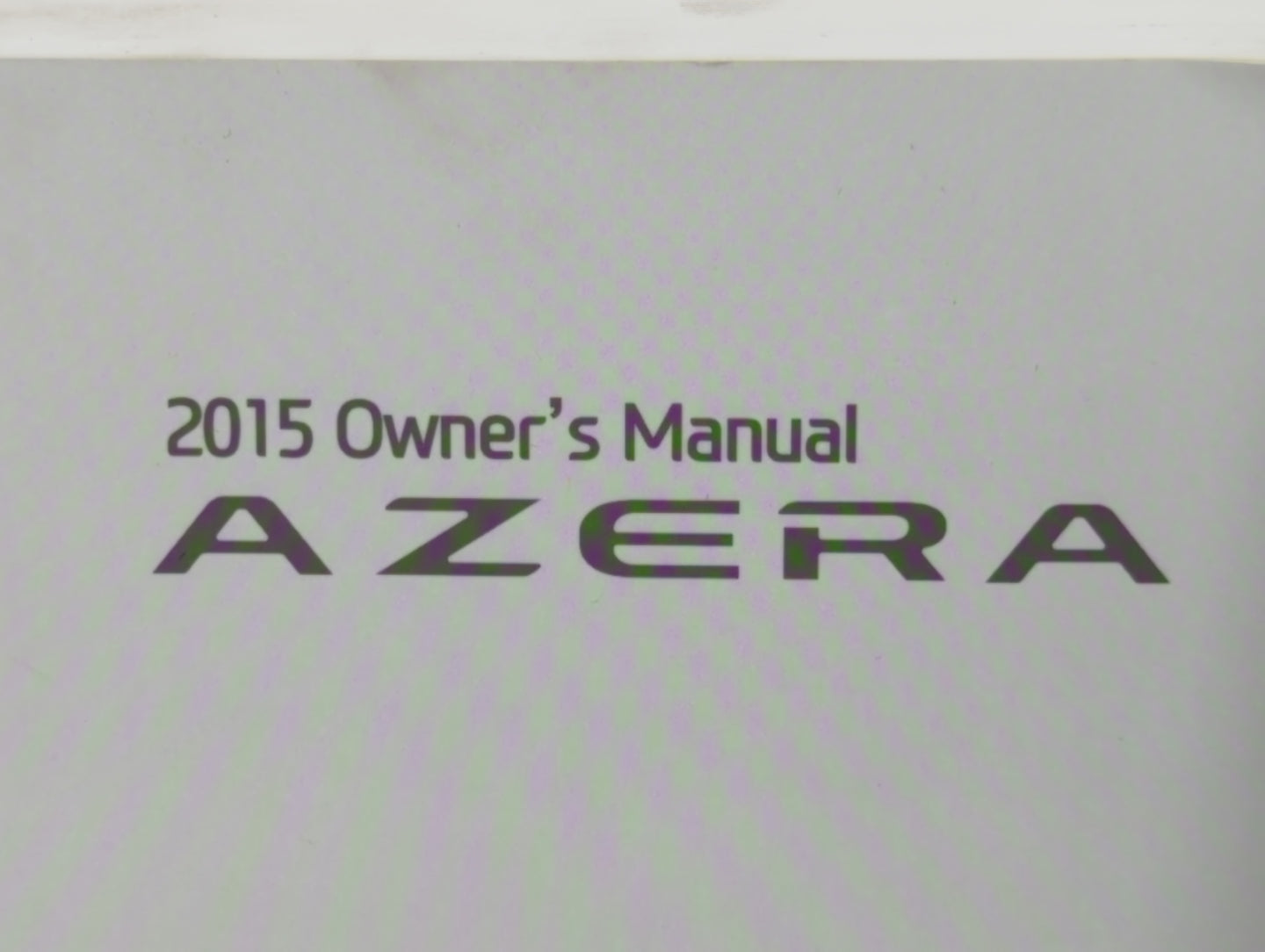2015 Hyundai Azera Owners Manual Book Guide P/N:F3V0-EU4DB OEM Used Auto Parts - Oemusedautoparts1.com