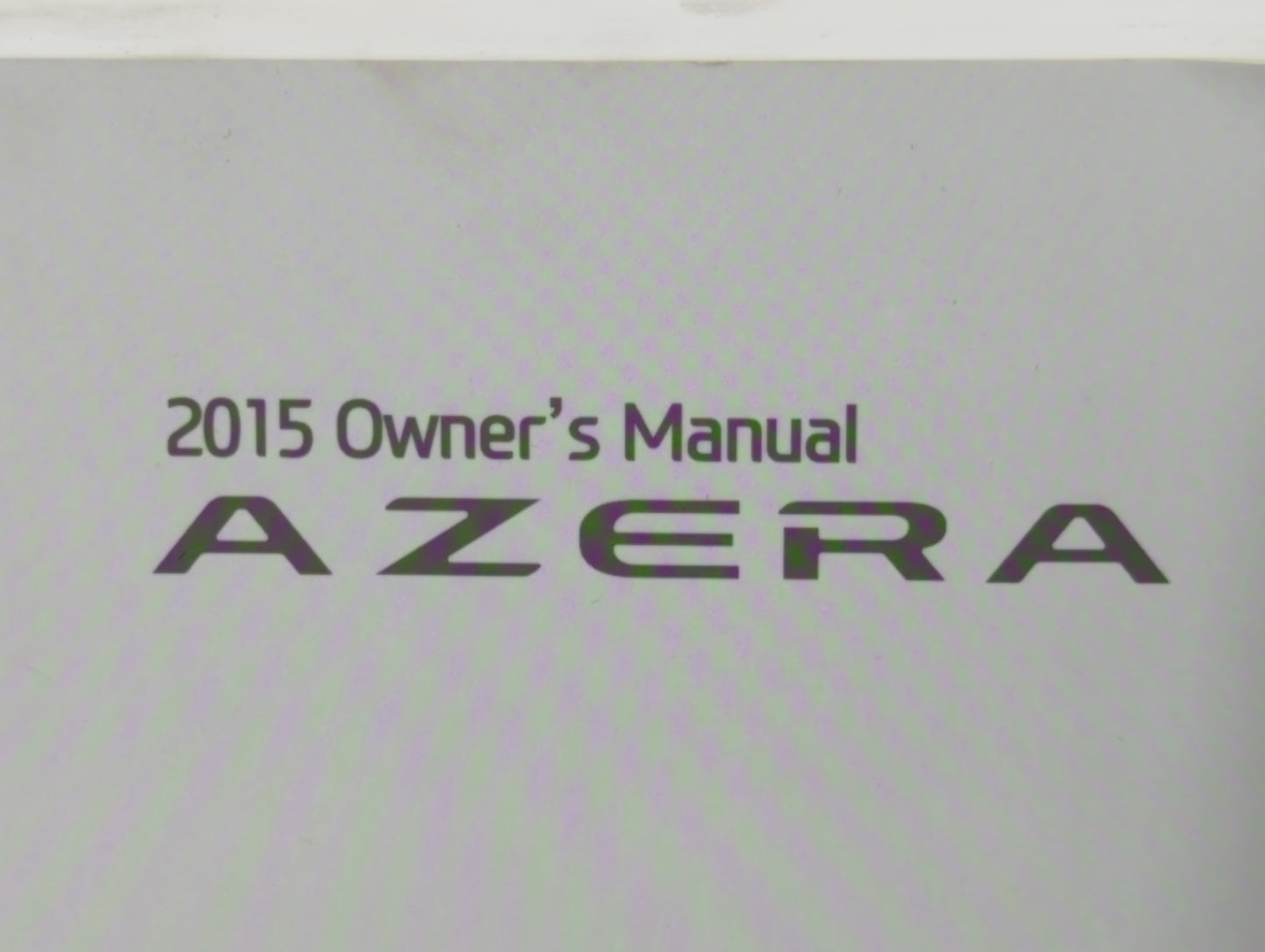 2015 Hyundai Azera Owners Manual Book Guide P/N:F3V0-EU4DB OEM Used Auto Parts - Oemusedautoparts1.com
