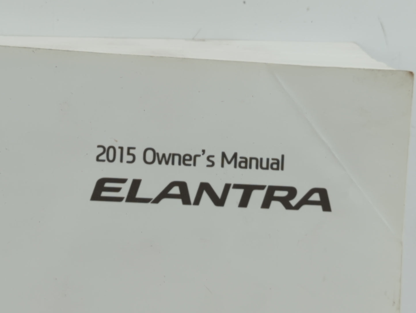 2015 Hyundai Elantra Owners Manual Book Guide OEM Used Auto Parts - Oemusedautoparts1.com