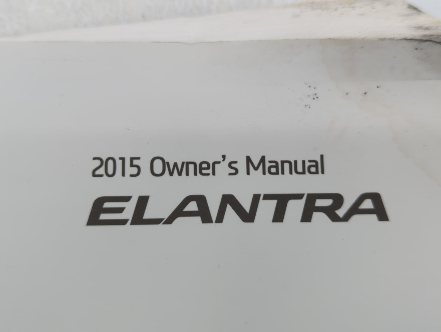 2015 Hyundai Elantra Owners Manual Book Guide OEM Used Auto Parts - Oemusedautoparts1.com