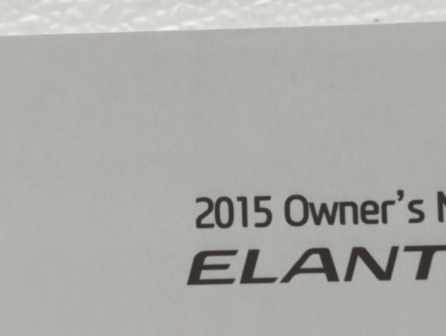 2015 Hyundai Elantra Owners Manual Book Guide OEM Used Auto Parts - Oemusedautoparts1.com