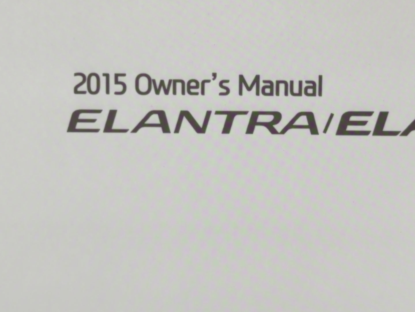 2015 Hyundai Elantra Owners Manual Book Guide OEM Used Auto Parts - Oemusedautoparts1.com