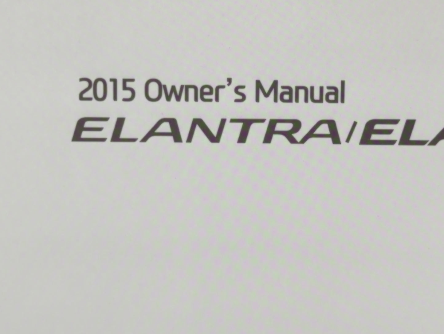 2015 Hyundai Elantra Owners Manual Book Guide OEM Used Auto Parts - Oemusedautoparts1.com
