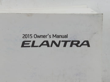 2015 Hyundai Elantra Owners Manual Book Guide P/N:ZA010A2-B OEM Used Auto Parts