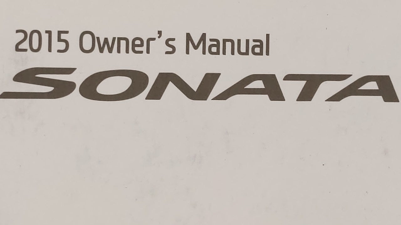 2015 Hyundai Sonata Owners Manual Book Guide OEM Used Auto Parts - Oemusedautoparts1.com