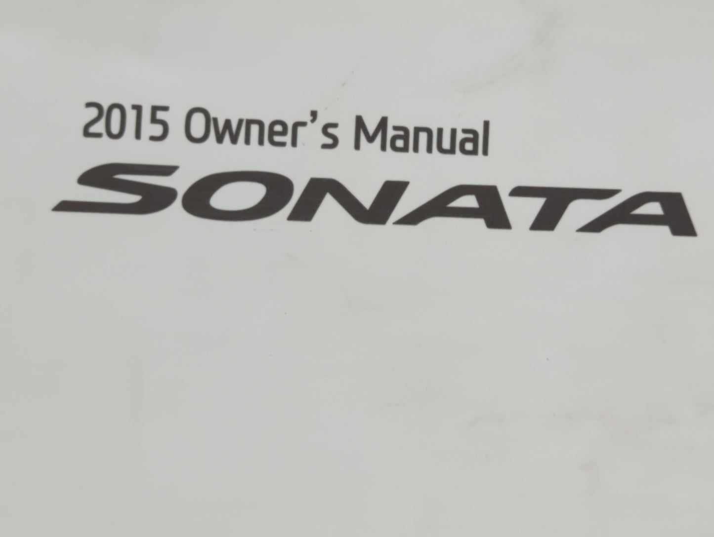 2015 Hyundai Sonata Owners Manual Book Guide OEM Used Auto Parts - Oemusedautoparts1.com