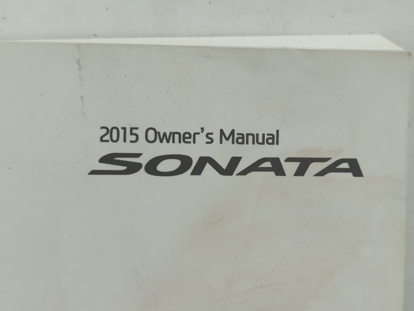2015 Hyundai Sonata Owners Manual Book Guide OEM Used Auto Parts - Oemusedautoparts1.com