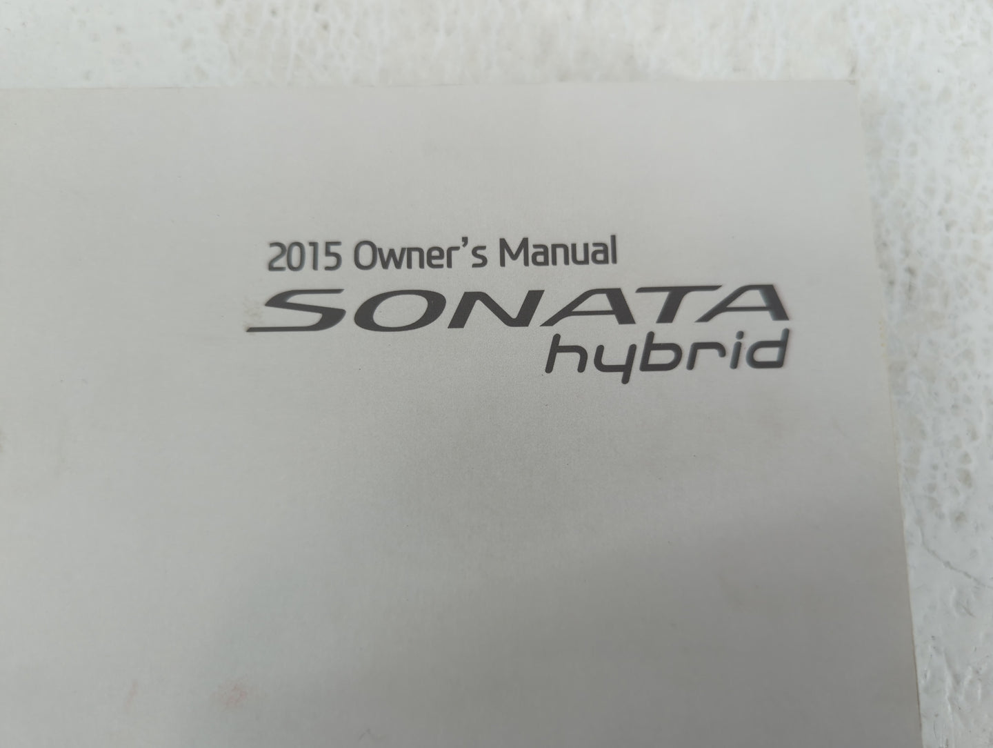 2015 Hyundai Sonata Owners Manual Book Guide OEM Used Auto Parts - Oemusedautoparts1.com