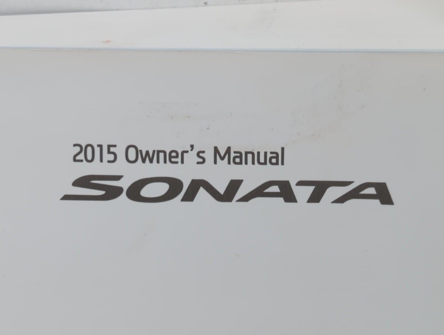 2015 Hyundai Sonata Owners Manual Book Guide P/N:FC10-EU49F OEM Used Auto Parts - Oemusedautoparts1.com