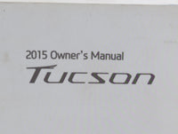 2015 Hyundai Tucson Owners Manual Book Guide P/N:F2S0-ES4DD OEM Used Auto Parts - Oemusedautoparts1.com