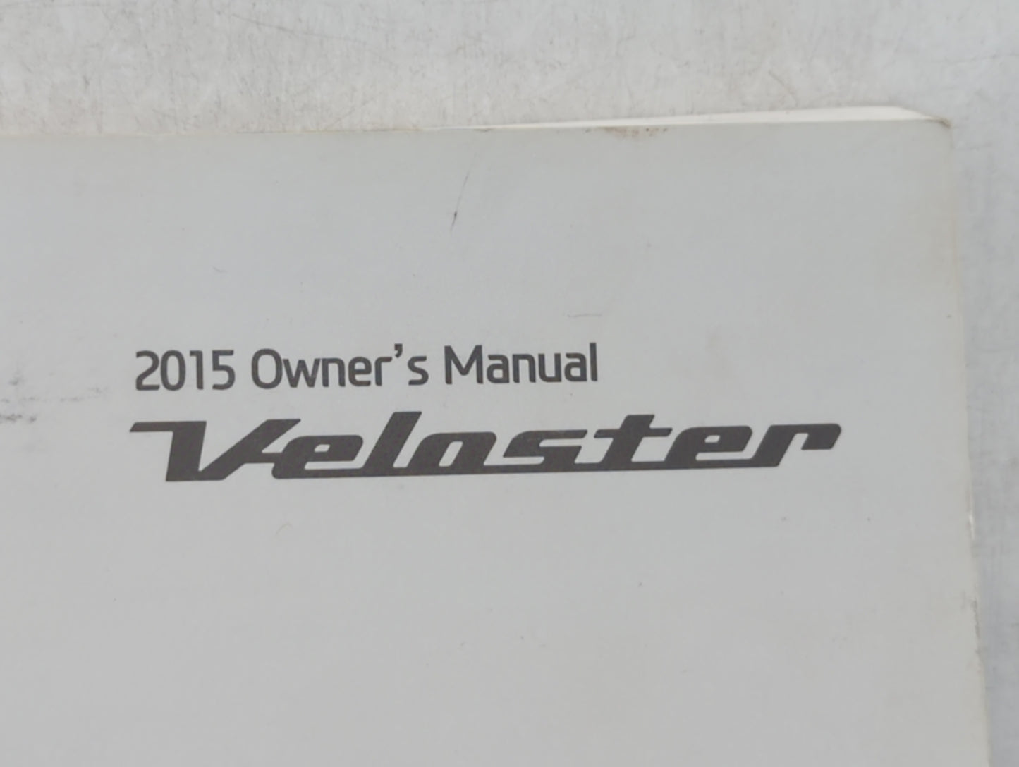 2015 Hyundai Veloster Owners Manual Book Guide OEM Used Auto Parts - Oemusedautoparts1.com