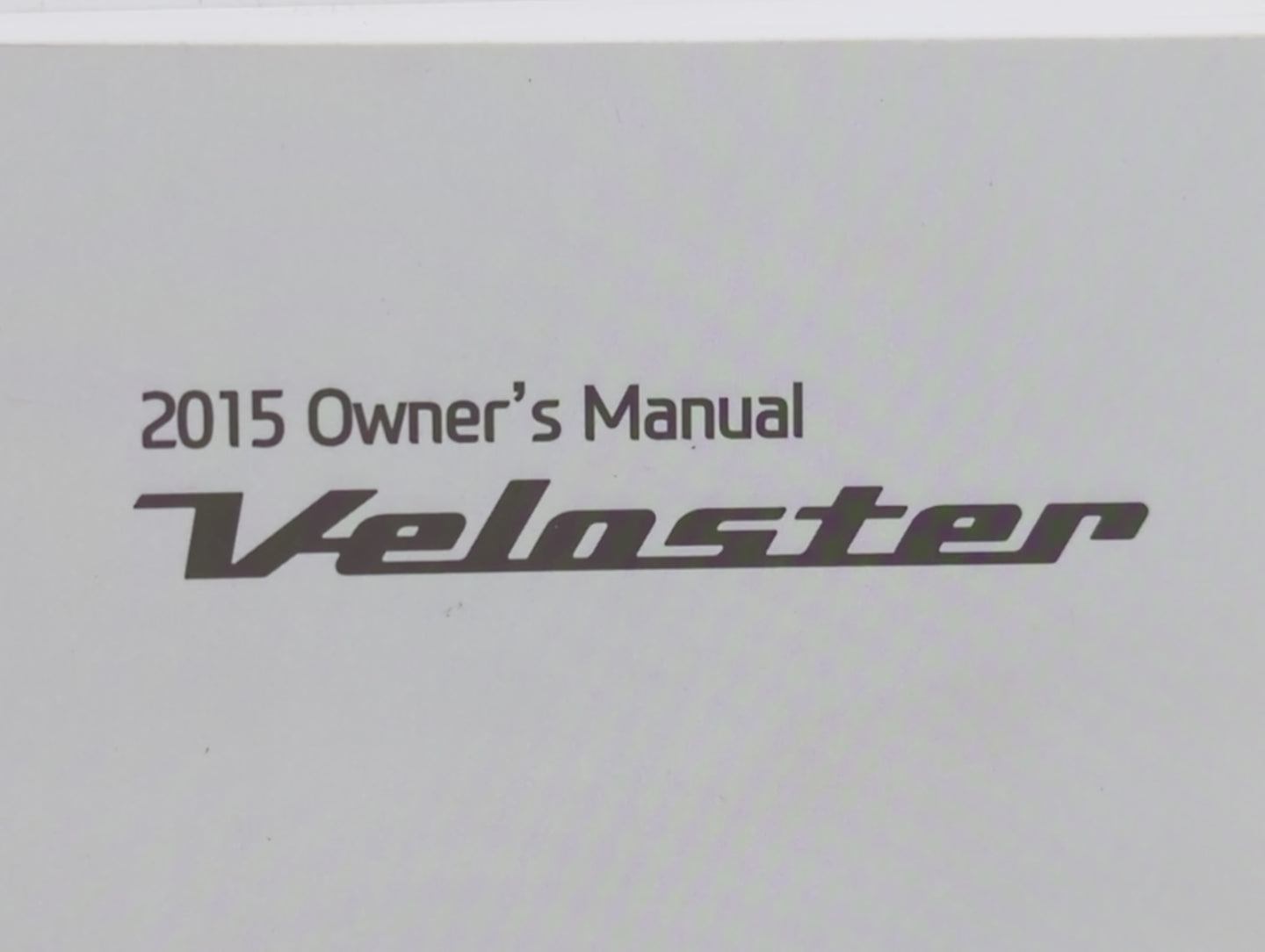 2015 Hyundai Veloster Owners Manual Book Guide P/N:F2V0-EU4DF OEM Used Auto Parts - Oemusedautoparts1.com