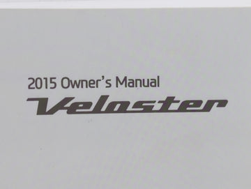 2015 Hyundai Veloster Owners Manual Book Guide P/N:F2V0-EU4DF OEM Used Auto Parts