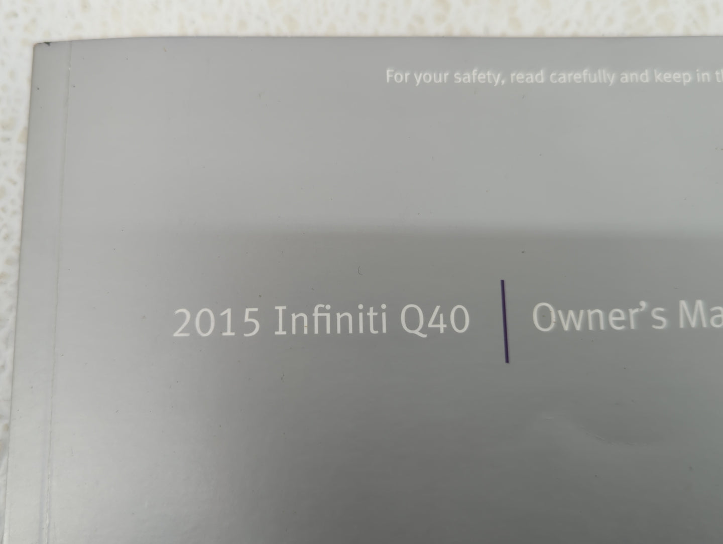 2015 Infiniti Q40 Owners Manual Book Guide OEM Used Auto Parts - Oemusedautoparts1.com