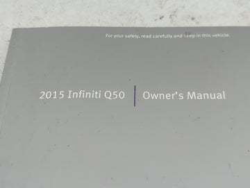 2015 Infiniti Q50 Owners Manual Book Guide OEM Used Auto Parts