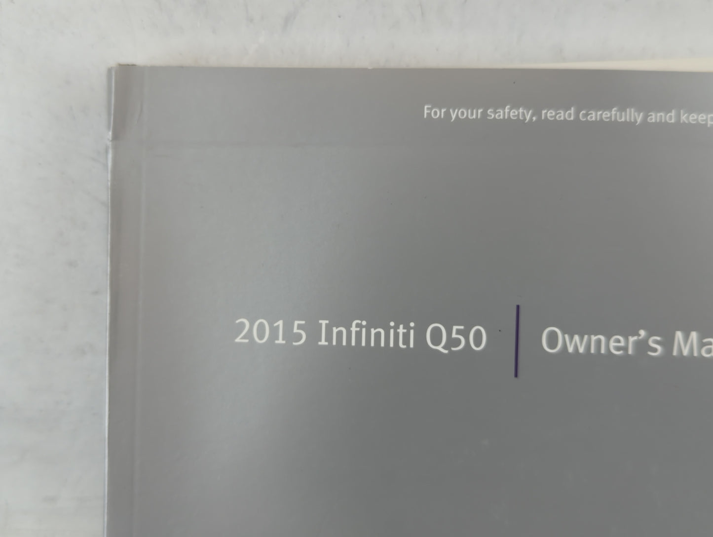2015 Infiniti Q50 Owners Manual Book Guide P/N:OM15E0 0V37U0 OEM Used Auto Parts - Oemusedautoparts1.com