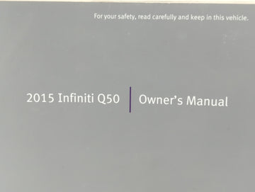 2015 Infiniti Q50 Owners Manual Book Guide P/N:0M15E0 0V37U1 OEM Used Auto Parts