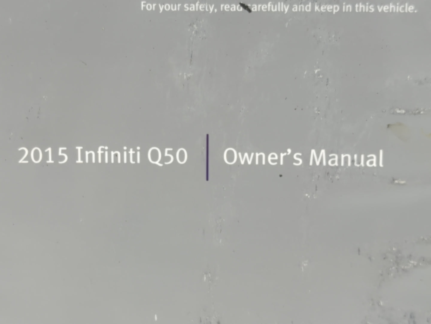 2015 Infiniti Q50 Owners Manual Book Guide P/N:OM15E0 0V37U0 OEM Used Auto Parts - Oemusedautoparts1.com