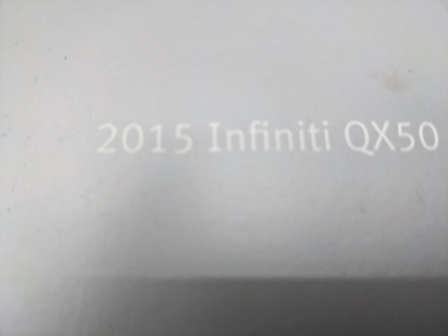 2015 Infiniti Qx50 Owners Manual Book Guide OEM Used Auto Parts - Oemusedautoparts1.com