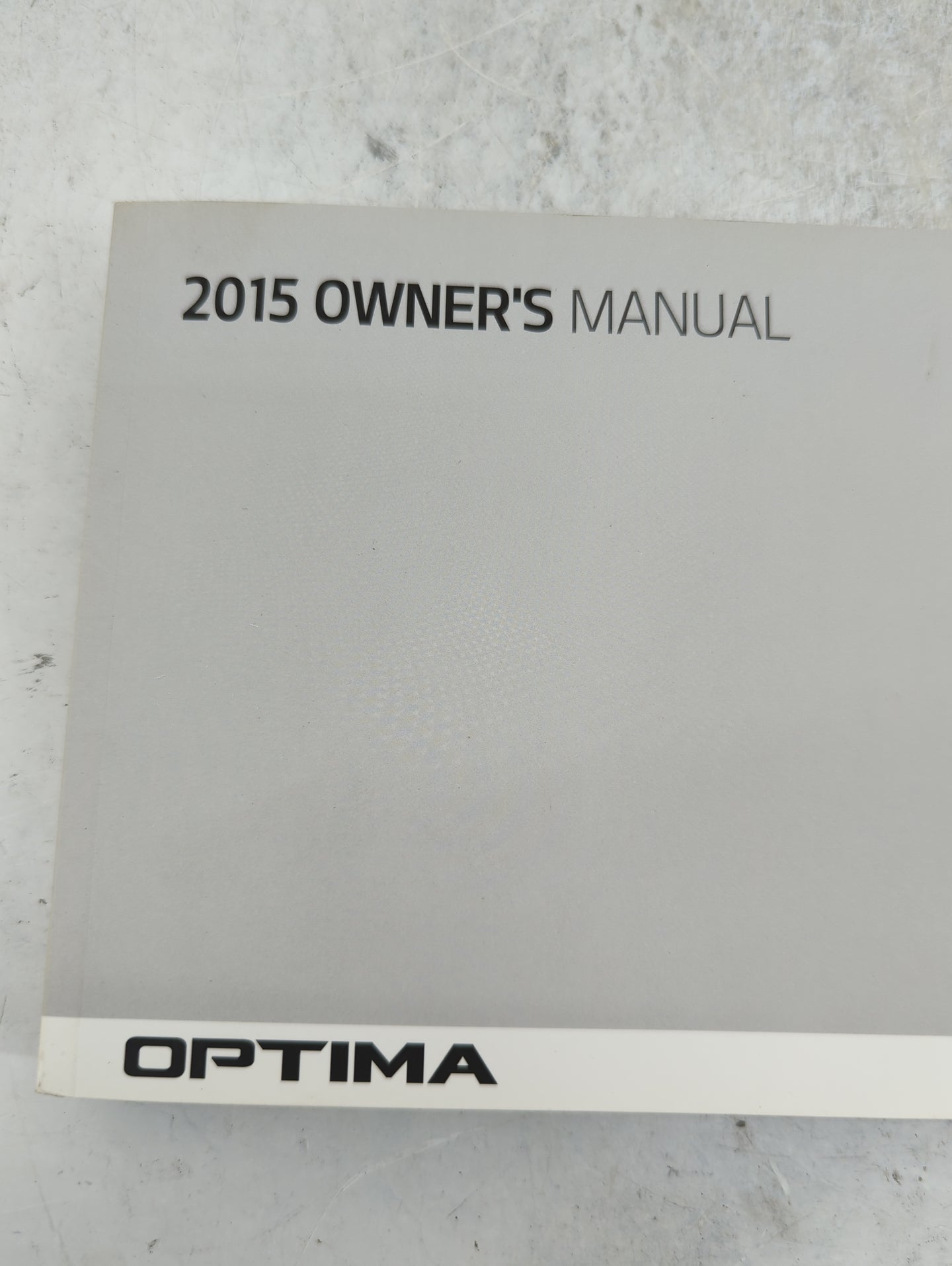 2015 Kia Optima Owners Manual Book Guide P/N:F4CO-EU54I OEM Used Auto Parts - Oemusedautoparts1.com