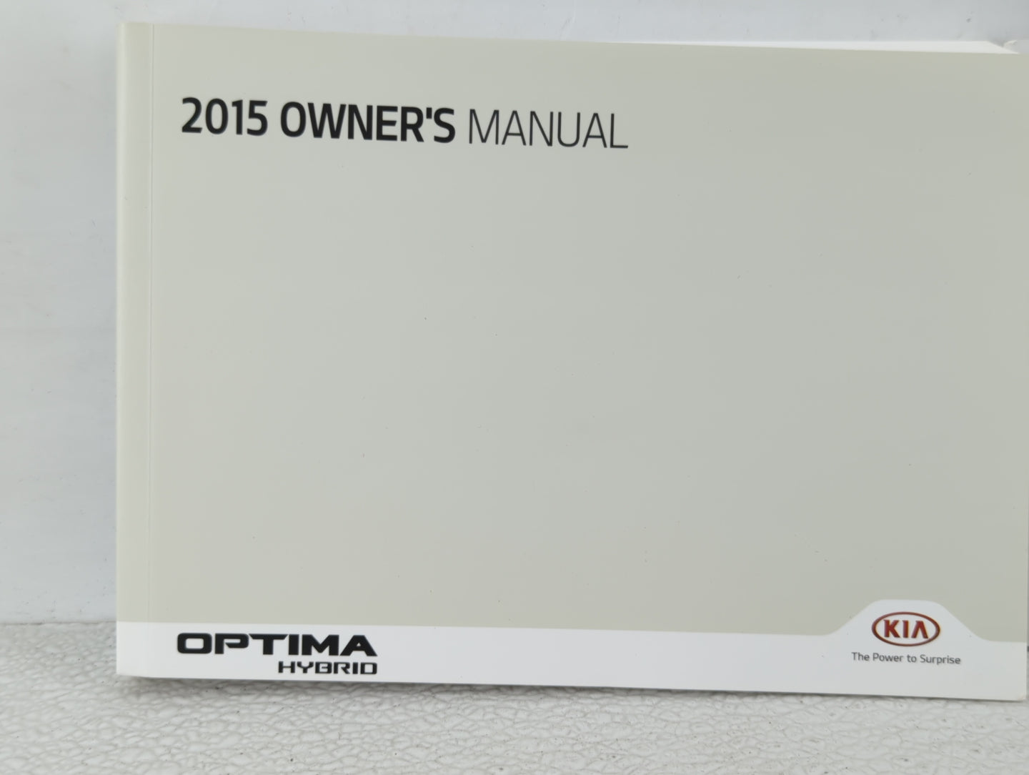 2015 Kia Optima Owners Manual Book Guide OEM Used Auto Parts - Oemusedautoparts1.com