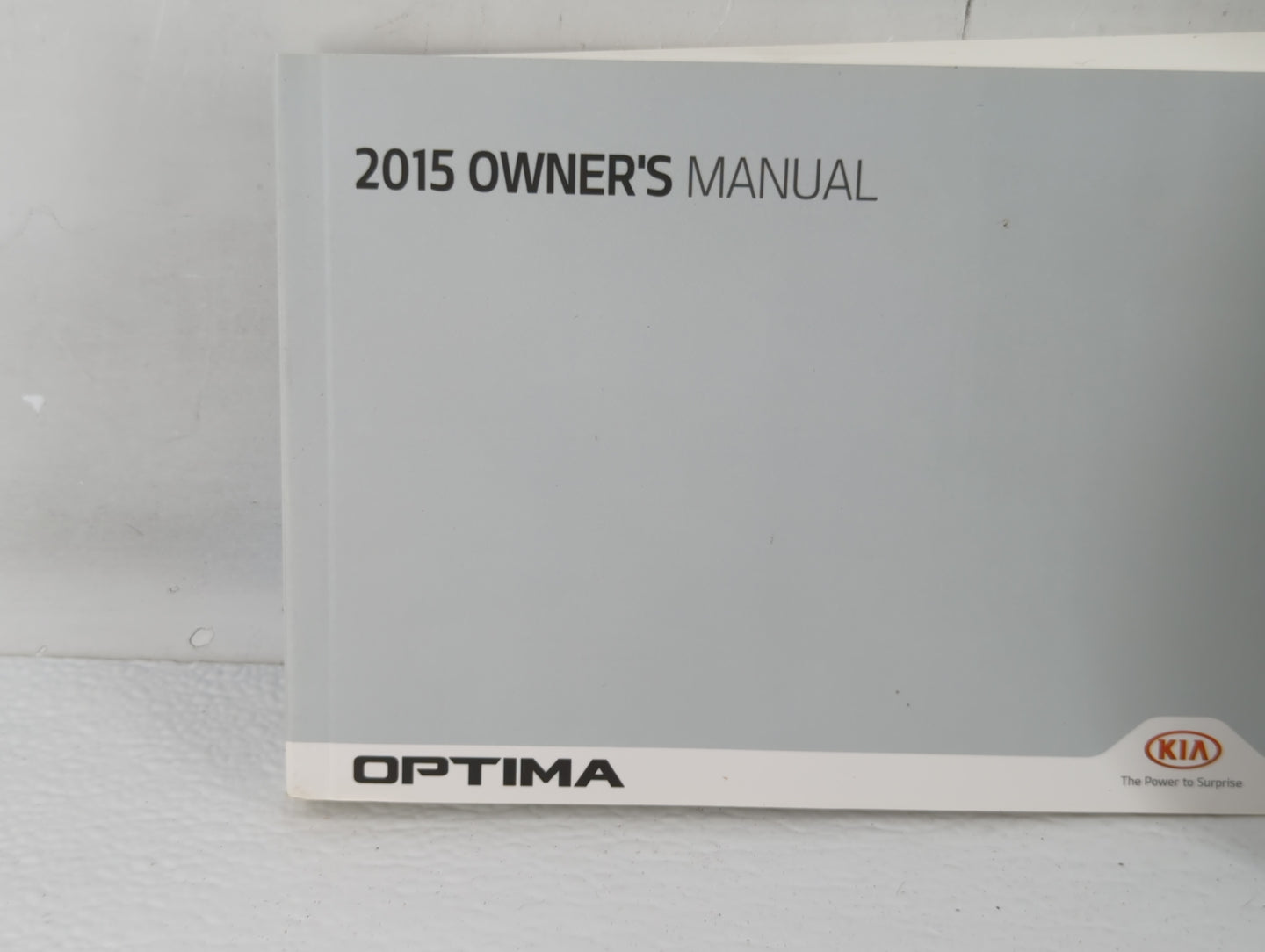2015 Kia Optima Owners Manual Book Guide P/N:F4C0-EUN4NF OEM Used Auto Parts - Oemusedautoparts1.com