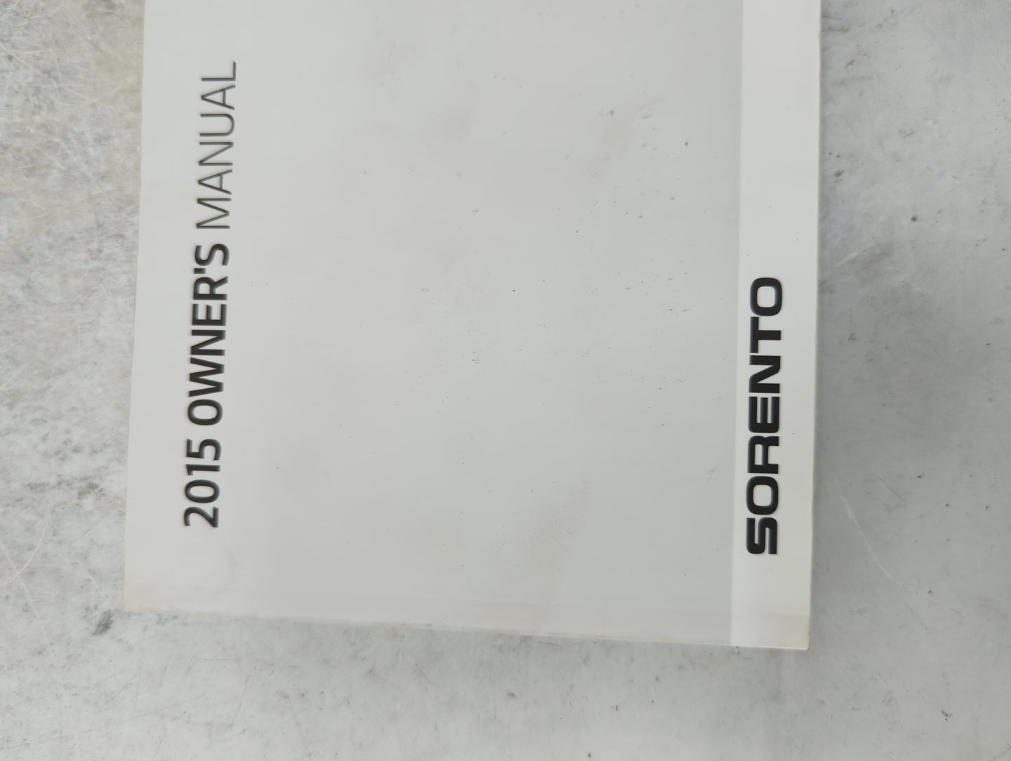 2015 Kia Sorento Owners Manual Book Guide P/N:A2PO-EU47G OEM Used Auto Parts - Oemusedautoparts1.com