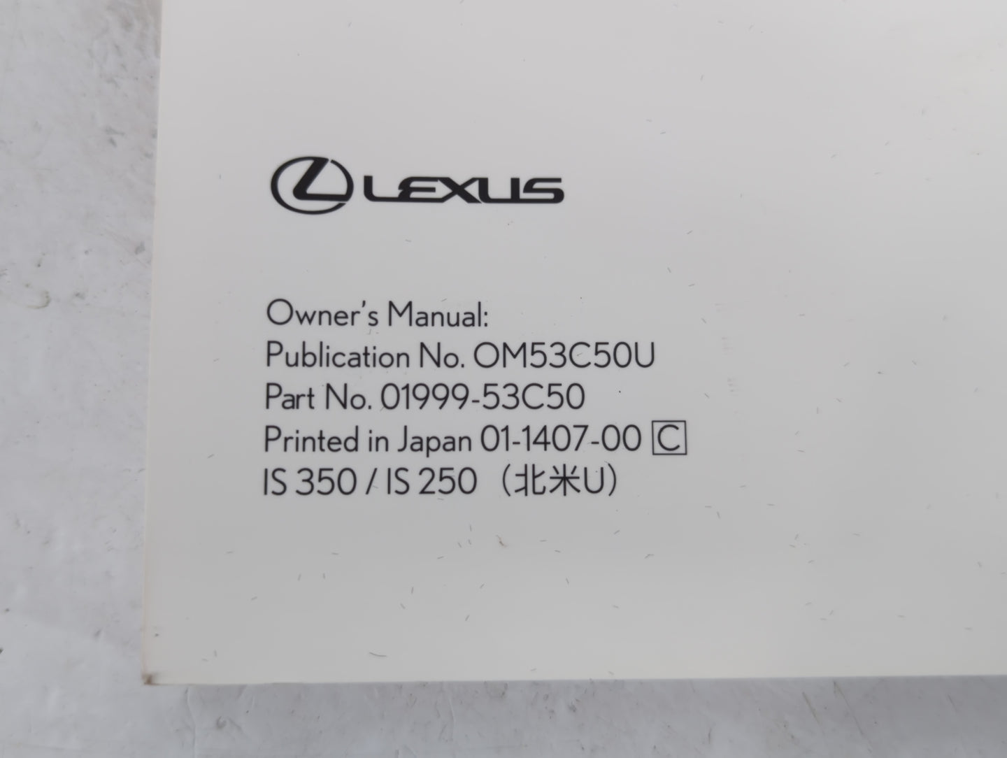 2015 Lexus Is350 Owners Manual Book Guide P/N:01999-53C50 OEM Used Auto Parts - Oemusedautoparts1.com