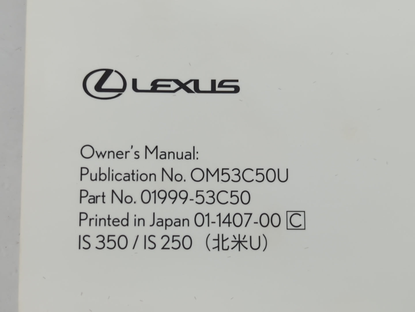 2015 Lexus Is350 Owners Manual Book Guide P/N:01999-53C50 OEM Used Auto Parts - Oemusedautoparts1.com