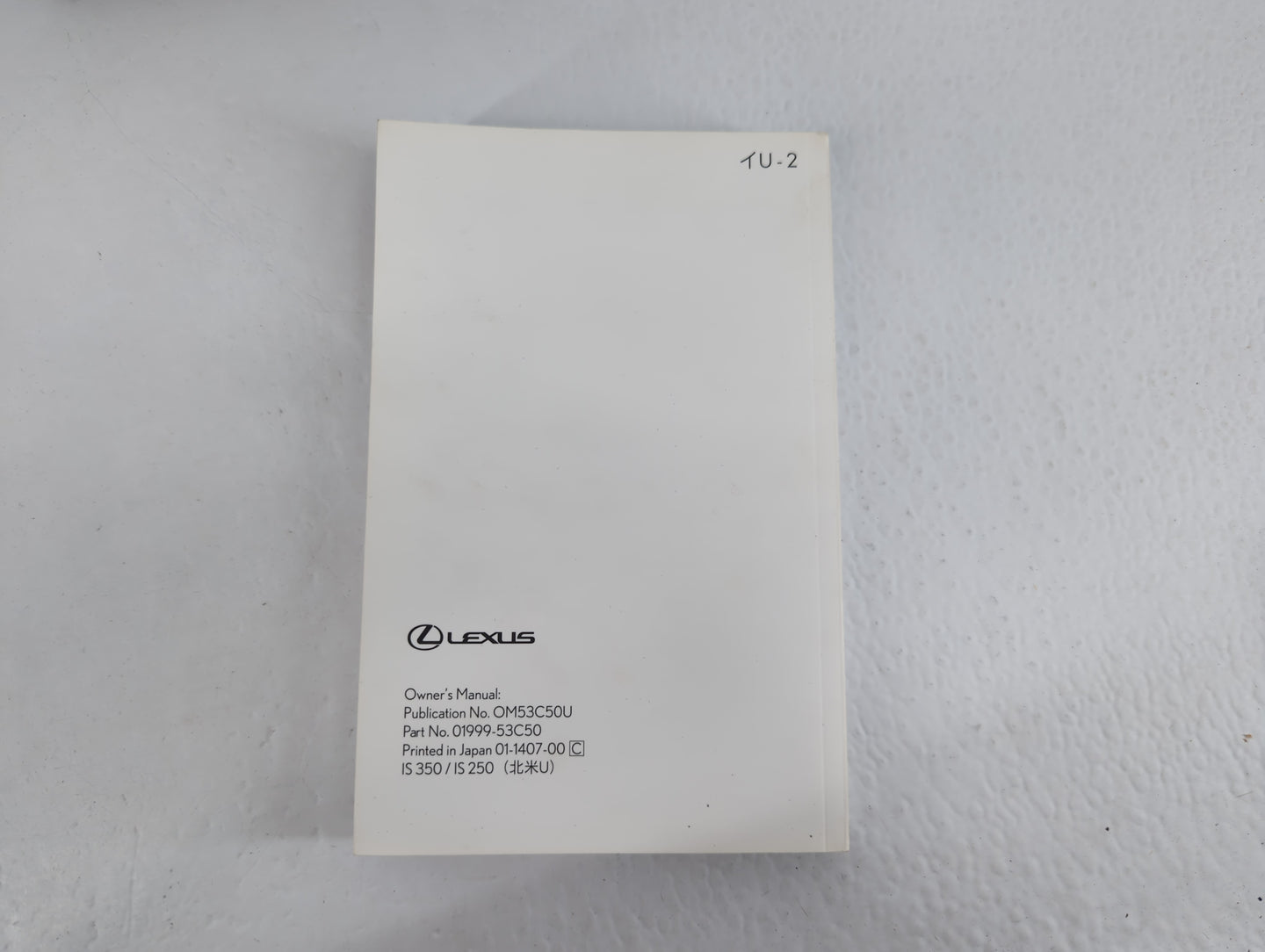 2015 Lexus Is350 Owners Manual Book Guide P/N:01999-53C50 OEM Used Auto Parts - Oemusedautoparts1.com