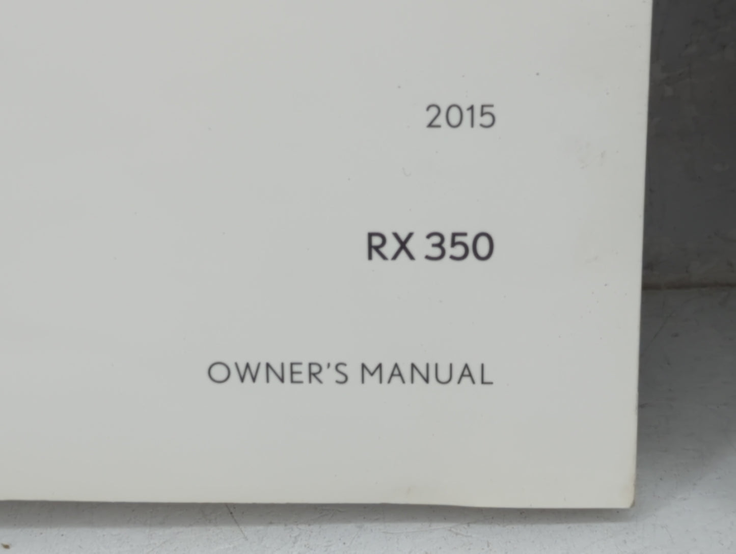 2015 Lexus Rx350 Owners Manual Book Guide P/N:OM48D65U 01999-48D65 OEM Used Auto Parts - Oemusedautoparts1.com