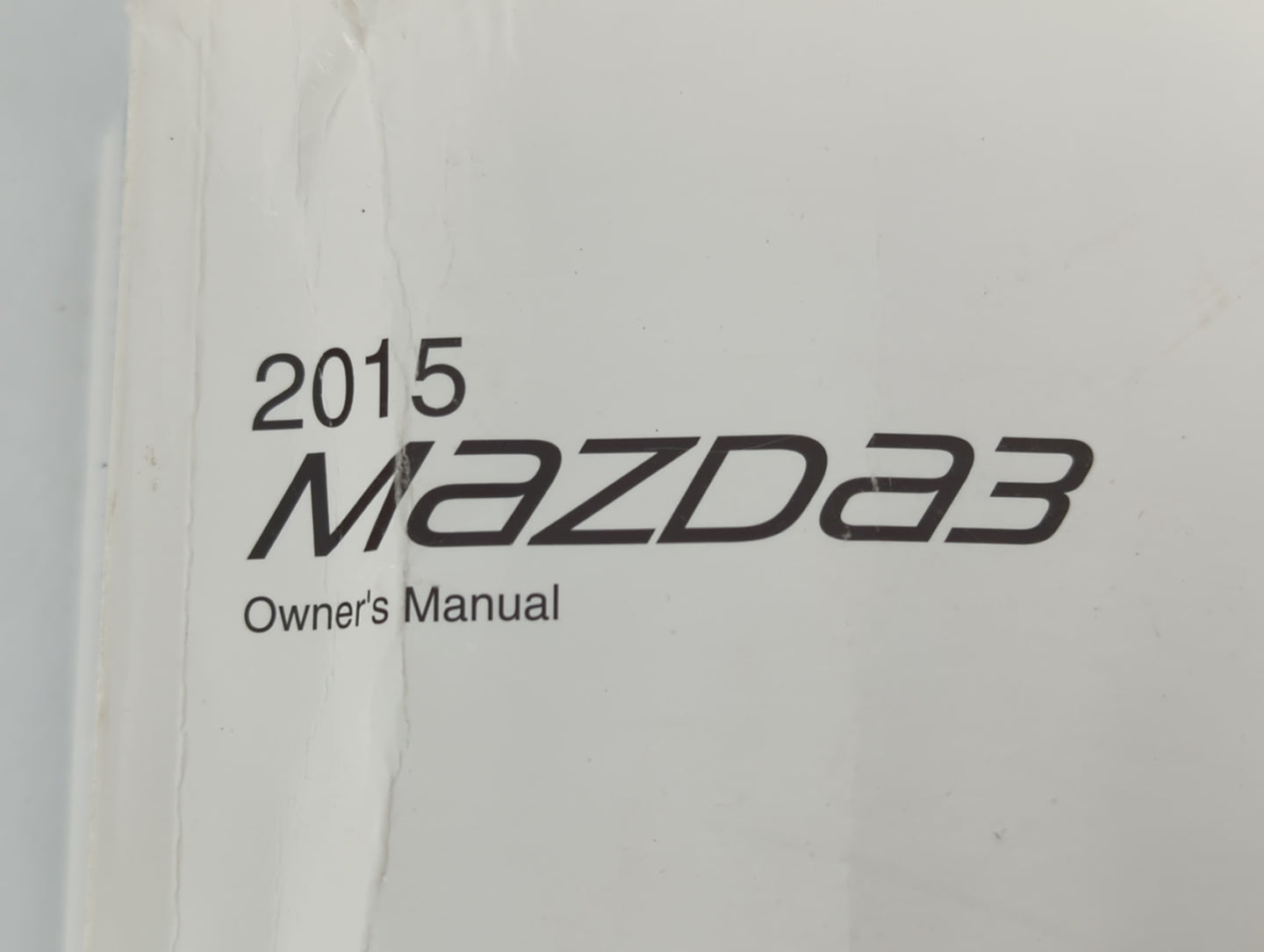 2015 Mazda 3 Owners Manual Book Guide P/N:9999-EC-038C-15 OEM Used Auto Parts - Oemusedautoparts1.com