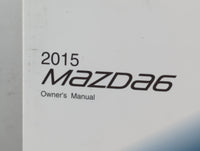 2015 Mazda 6 Owners Manual Book Guide P/N:9999-95-078C-15 OEM Used Auto Parts - Oemusedautoparts1.com