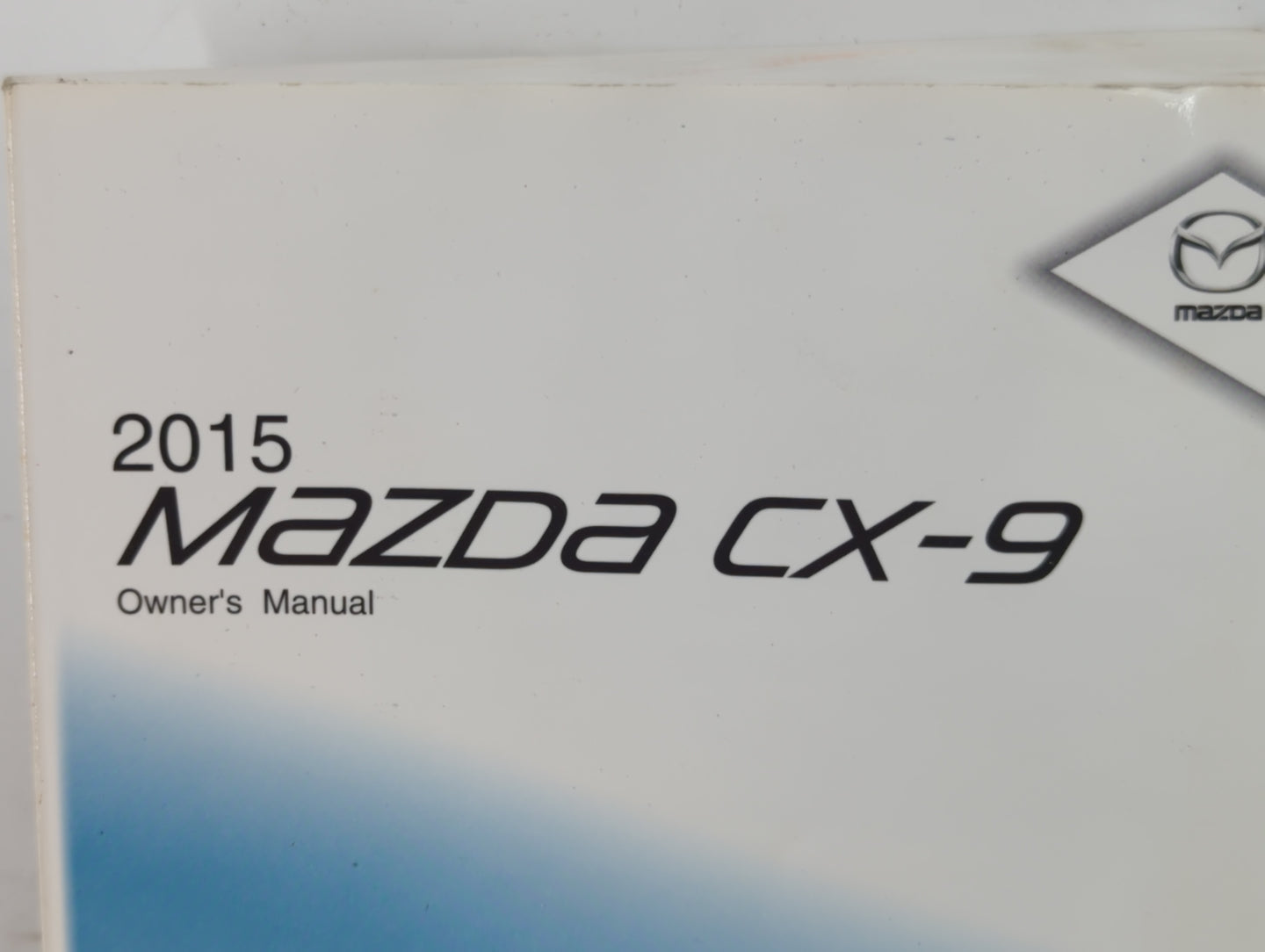2015 Mazda Cx-9 Owners Manual Book Guide P/N:9999-95-011C-15 OEM Used Auto Parts - Oemusedautoparts1.com