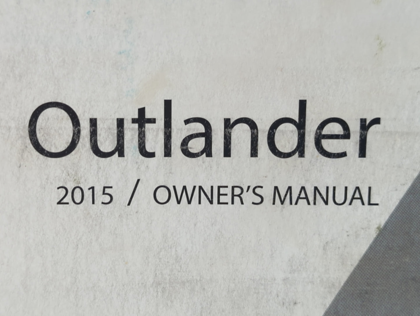 2015 Mitsubishi Outlander Owners Manual Book Guide P/N:9290G262 OEM Used Auto Parts - Oemusedautoparts1.com