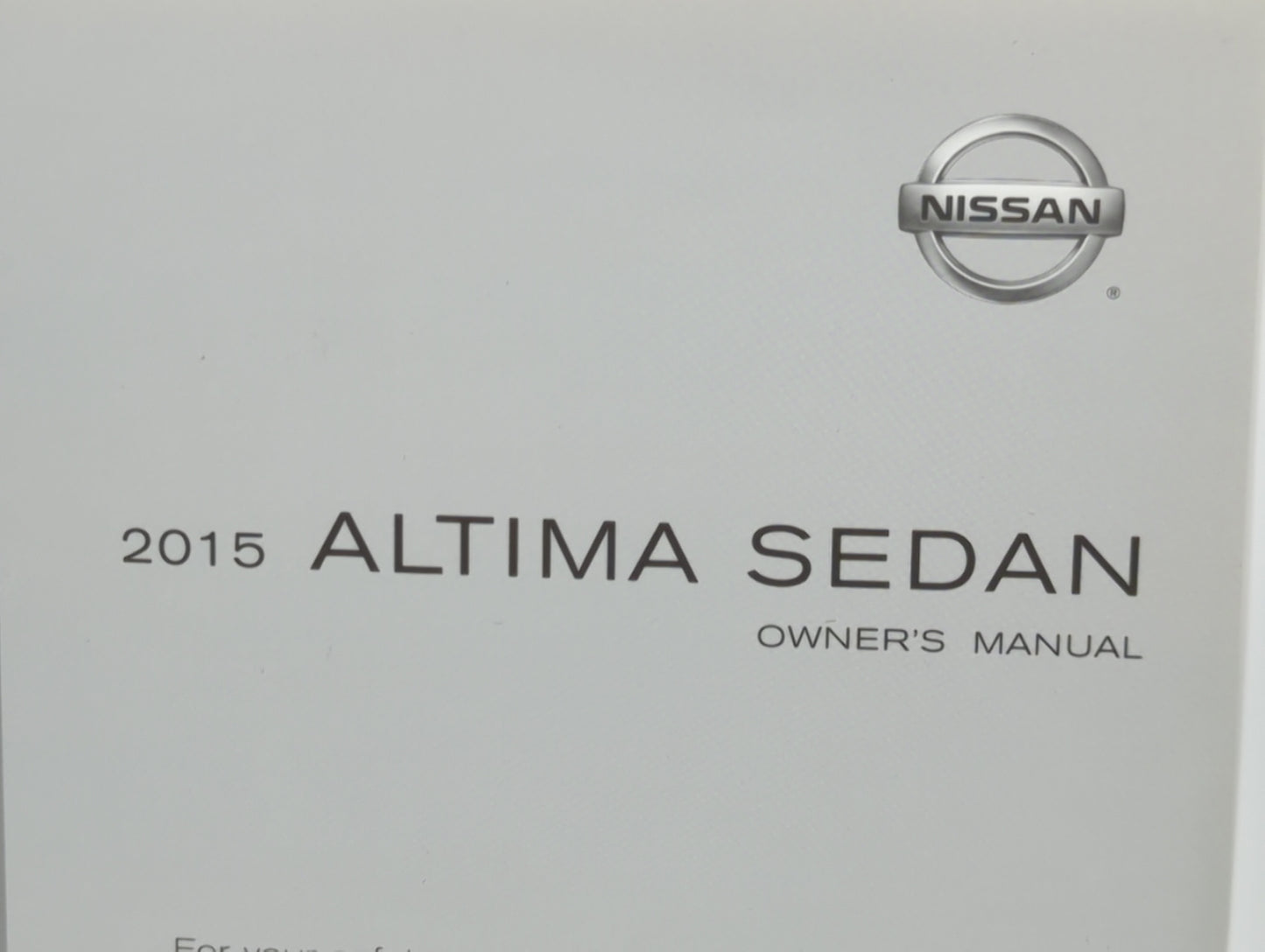 2015 Nissan Altima Owners Manual Book Guide P/N:OM15EA0L33U4 OEM Used Auto Parts - Oemusedautoparts1.com