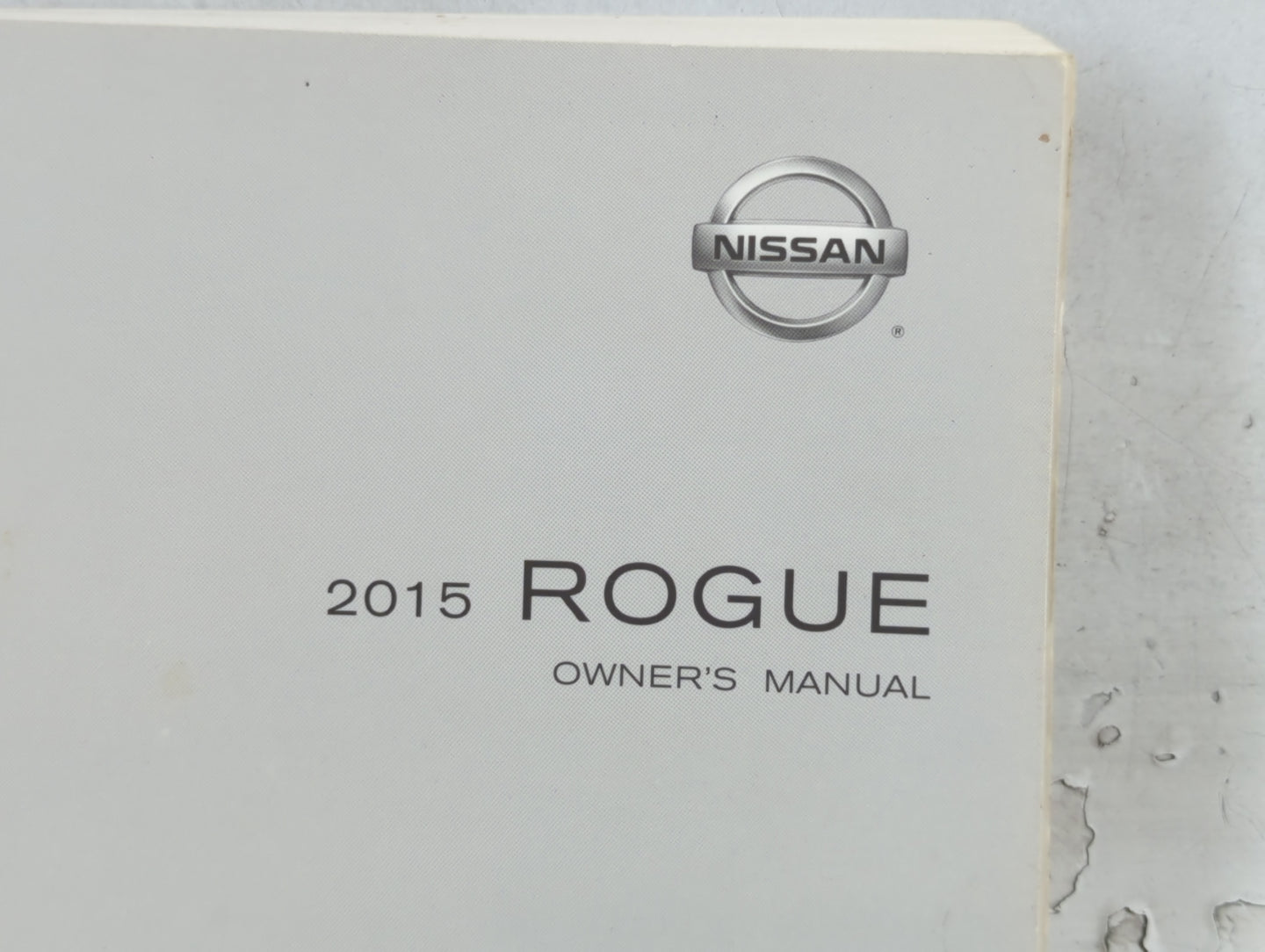 2015 Nissan Rogue Owners Manual Book Guide P/N:OM15EA 0T32U0 OEM Used Auto Parts - Oemusedautoparts1.com