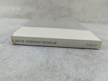 2015 Nissan Rogue Owners Manual Book Guide P/N:OM15EA 0T32U2 T00UM-JM03D OEM Used Auto Parts