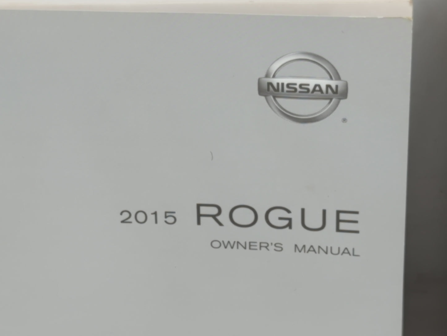 2015 Nissan Rogue Owners Manual Book Guide P/N:OM15EA OT32U2 OEM Used Auto Parts - Oemusedautoparts1.com