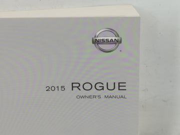2015 Nissan Rogue Owners Manual Book Guide P/N:OM15EA 0T32U1 OEM Used Auto Parts