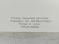 2015 Nissan Rogue Owners Manual Book Guide P/N:OM15EA 0T32U1 T00UM-JM03D OEM Used Auto Parts - Oemusedautoparts1.com