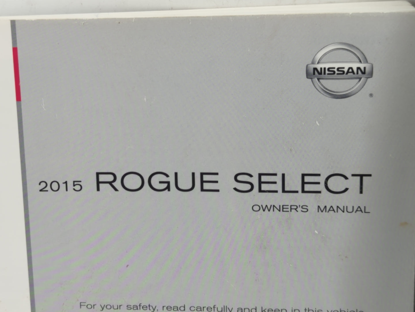 2015 Nissan Rogue Select Owners Manual Book Guide P/N:T00UM-JM07D OEM Used Auto Parts - Oemusedautoparts1.com
